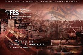 Le 27ème Festival de Fès des Musiques sacrées du monde se tiendra du 15 au 23 septembre
